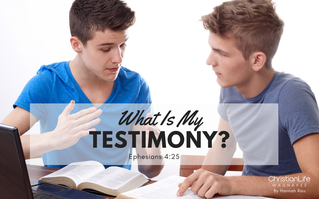 What is My Testimony?