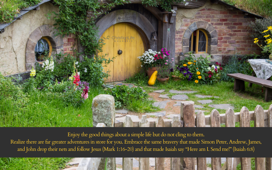 Concerning Hobbits: The Bravery of Leaving Comfort Behind