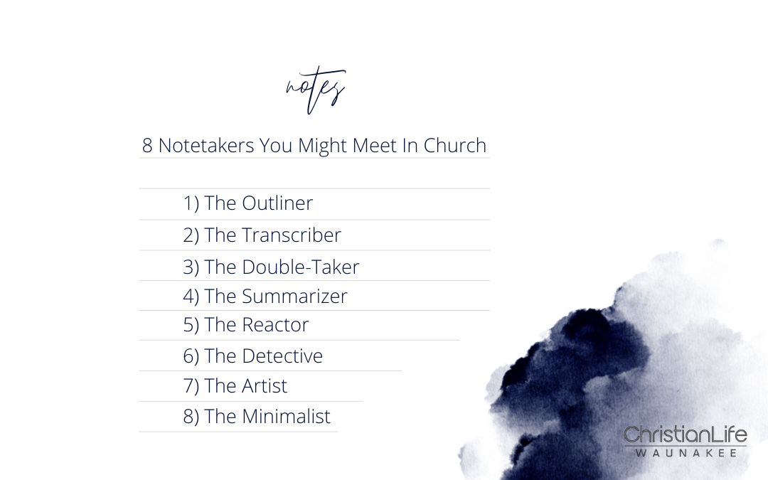 8 Types of Sermon Notetakers